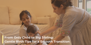 Sibling bonding after gentle birth at midwifery centers in Bangalore